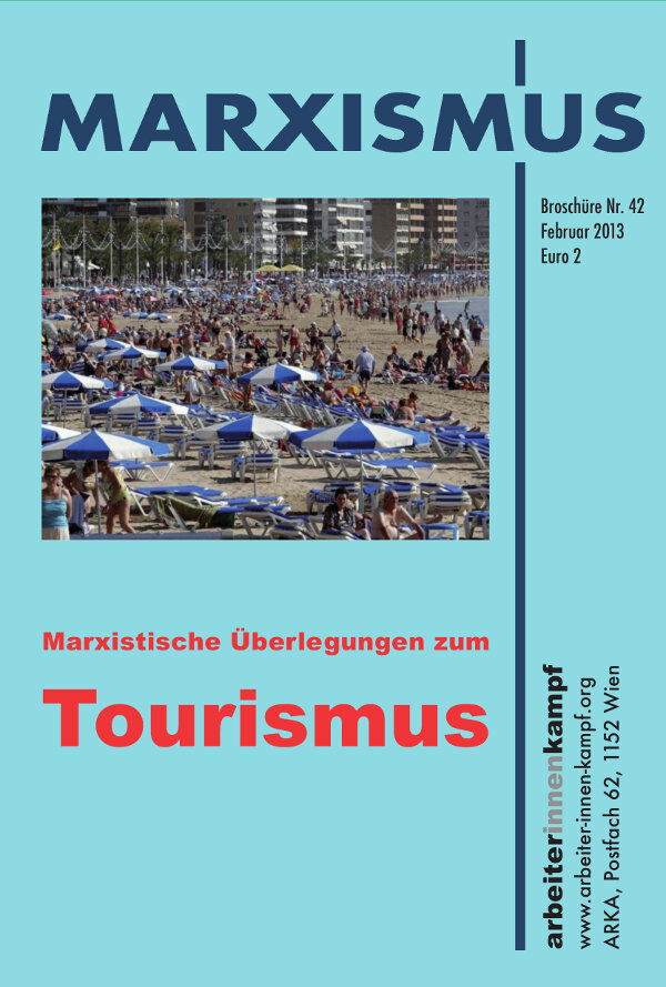 Marxistische Überlegungen zum Tourismus